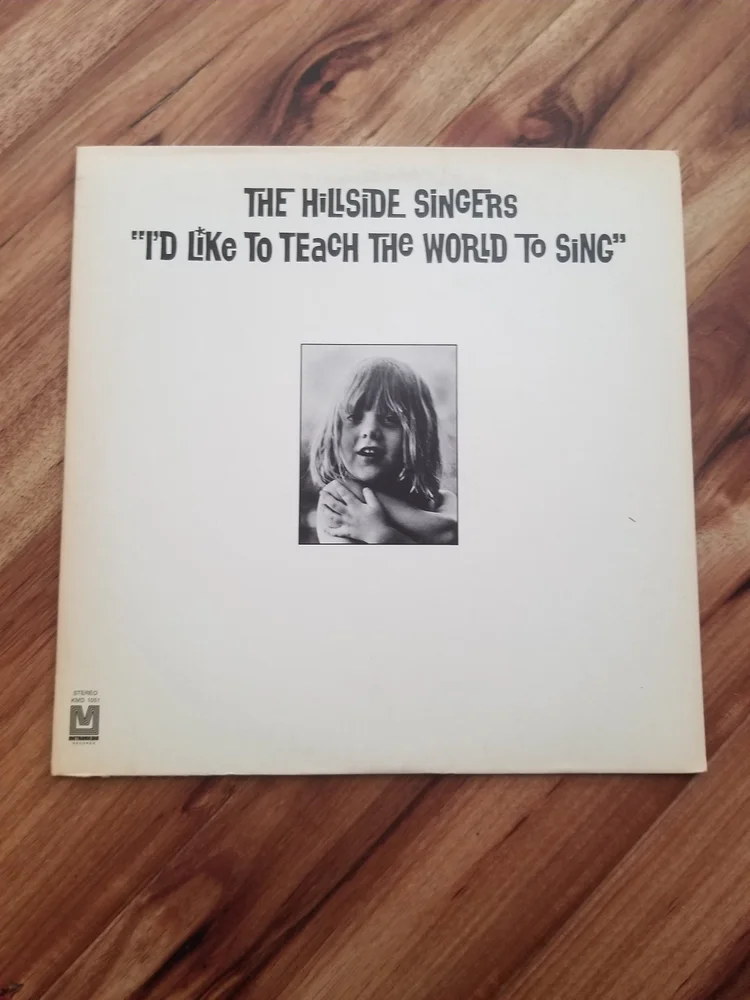 Vintage Vinyl Album The Hillside Singers I'd Like to Teach The World to Sing