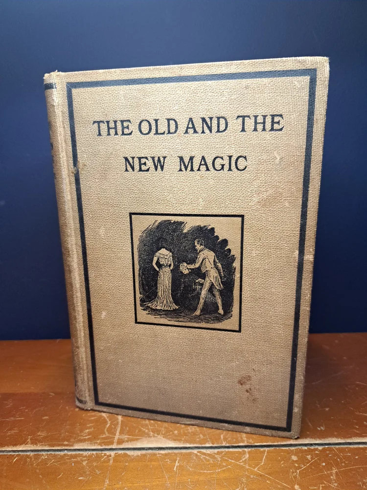 Vintage Literature, First Edition, The Old and The New Magic by Henry Ridgely Evans, 1906 First Edition Magic Book, Antique 1st Edition Book